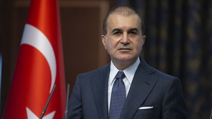 Ömer Çelik:AB’nin açıklaması haksız ve ikiyüzlü bir açıklama