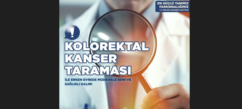 1-7 Nisan Kanser Haftası:KTTB kolorektal kansere erken evrede müdahalenin önemine işaret etti – BRTK