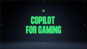 Microsoft, Copilot asistanını oyunlarda kullanacak!