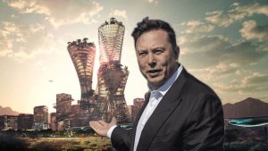 Elon Musk kendi şehrini kuruyor!