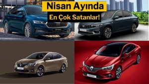 2023 Nisan ayında en çok satan sedan otomobiller!