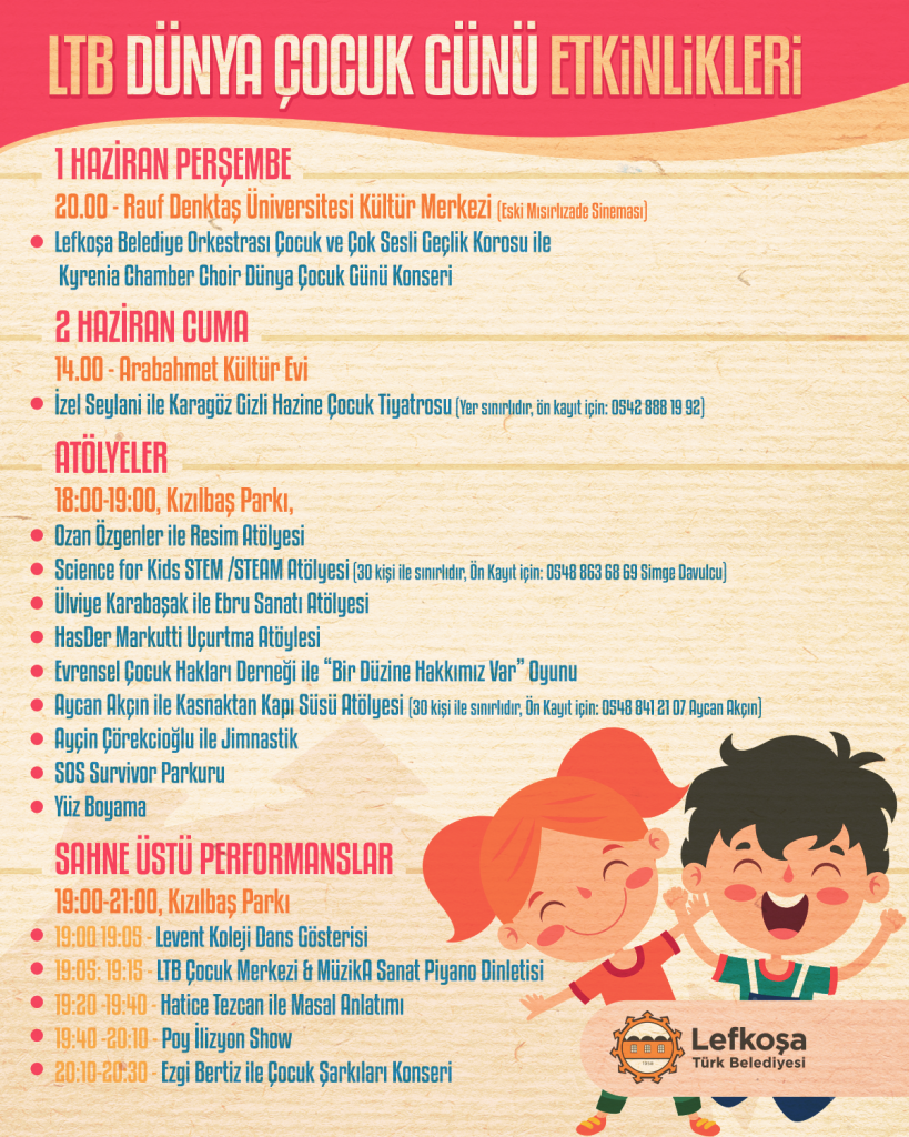 Başkent Lefkoşa’da “Dünya Çocuk Günü” dolayısıyla 1 ve 2 Haziran günü etkinlikler düzenleniyor
