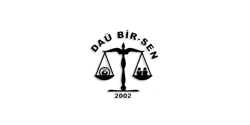 DAÜ BİR-SEN: “DAÜ’deki bütçe açığı 700 Milyon TL’ye ulaştı”