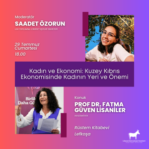 “Kadın ve Ekonomi: Kuzey Kıbrıs Ekonomisinde Kadının Yeri ve Önemi” tartışalacak