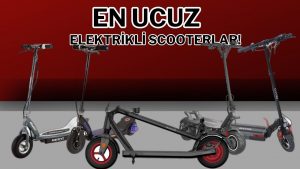 Araba almaya gerek yok: En ucuz elektrikli scooterlar!