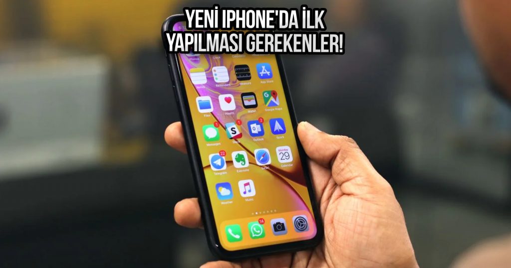 Yeni iPhone Alınca İlk Yapılması Gerekenler (2023)