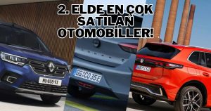 Piyasanın çöküşüne rağmen 2. elde en çok satılan otomobiller!