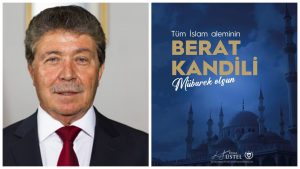 Başbakan Üstel: Berat Kandili’nin tüm İslam alemine hayırlar getirmesini temenni ederim