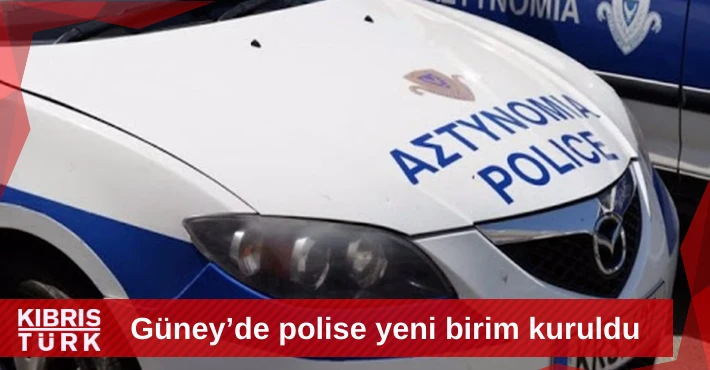 Güney Kıbrıs’ta polise yeni birim kuruldu