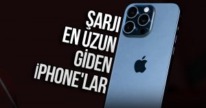 Şarjı en uzun giden iPhone’lar belli oldu! Hayır, iPhone 15 Pro Max değil