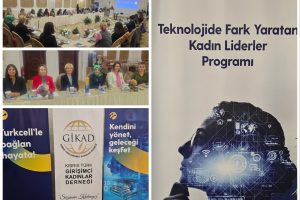‘Teknolojide Fark Yaratan Kadın Liderler Programı’nın lansmanı yapıldı