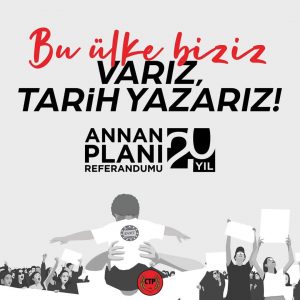 CTP, Annan Planı referandumunun 20’nci yılında panel ve etkinlikler düzenliyor