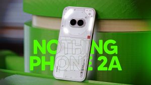 Nothing Phone (2a) Plus’ın tanıtım öncesi görüntüleri sızdı!