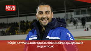 Küçük Kaymaklı, Derviş Kolcu önderliğinde çalışmalara başlayacak