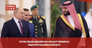 Putin, Suudi Arabistan Veliaht Prensi ile enerji piyasasını görüştü