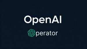 OpenAI Operator tanıtıldı! Nasıl kullanılır?
