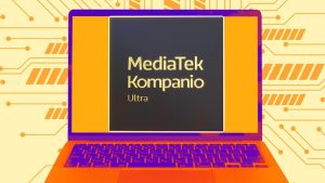 MediaTek, yeni Kompanio Ultra işlemcisiyle geliyor!