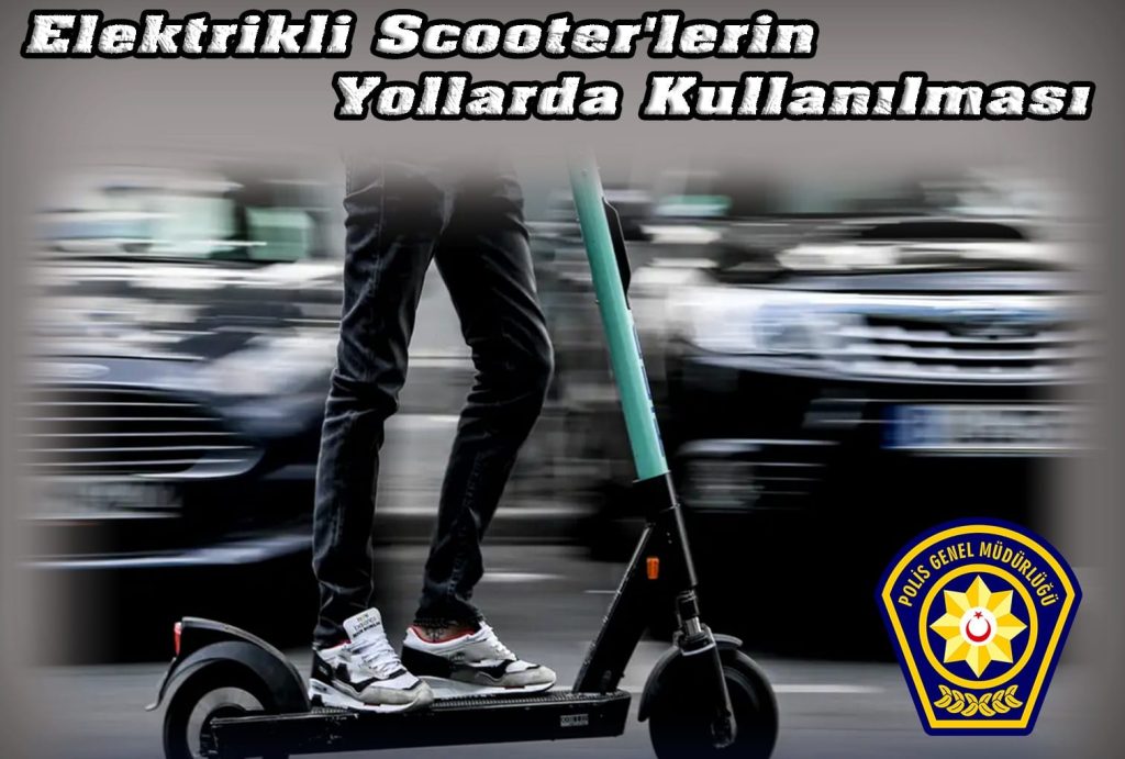 Polis, elektrikli scooterlarla ilgili kuralları hatırlatarak uyarılarda bulundu