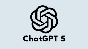 ChatGPT 5 etkinlik öncesi sızdı