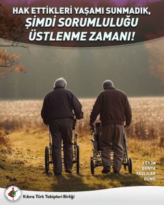 1 Ekim Dünya Yaşlılar Günü… KTTB: “Yaşlılarımıza hak ettikleri yaşamı sunmak borcumuz”