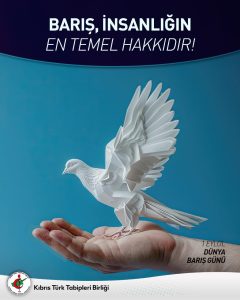 Tabipler Birliği Başkanı Dalkan: “Barış günü barış ve özgürlük umuduyla kutlanıyor”