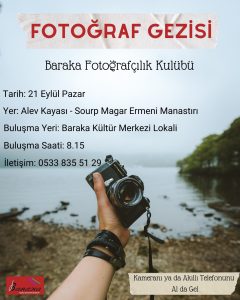 Baraka Fotoğrafçılık Kulübü, 21 Eylül Pazar günü fotoğraf gezisi düzenliyor
