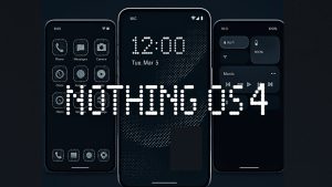Nothing OS 4.0 bu cihazlara geldi!