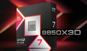 AMD Ryzen 7 9850X3D ortaya çıktı!