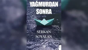 Serkan Soyalan’ın “Yağmurdan Sonra” şiir kitabı yayımlandı