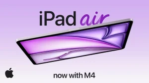 M4 İşlemcili Yeni iPad Air Tanıtıldı! İşte Özellikleri ve Türkiye Fiyatı