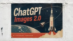 ChatGPT Images 2.0 Tanıtıldı! İşte Yeni Özellikleri